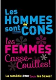 Les hommes sont cons les femmes casse-couilles Palais des Congr�s Bordeaux
