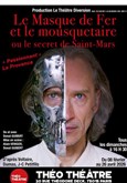 Le masque de fer et le mousquetaire ou le secret de Saint-Mars