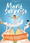 Mari Surprise ! Thtre de l'Observance - salle 1