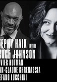 Stephy Haïk Quartet invite Bruce Johnson : Friends forever