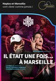 Il était une fois... à Marseille