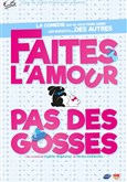 Faites l'amour, pas des gosses Th��tre du Jeu de Paume