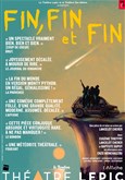 Fin, fin et fin