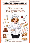 Bienvenue les gourmets