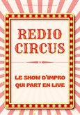 Redio Circus : Le show d'impro qui part en live ! Les Tremplins du Craic