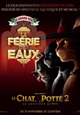 La féerie des eaux & Le Chat Potté 2 Le Grand Rex