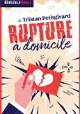 Rupture  domicile La Compagnie du Caf-Thtre - Petite salle