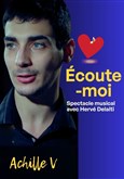 Écoute-moi - Un rêve venu de loin, spectacle musical avec Achille V et Hervé Delaiti