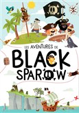 Les aventures de Black Sparow La Compagnie du Caf�-Th��tre - Petite salle