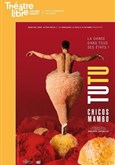 Tutu Le Thtre Libre