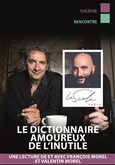 Le dictionnaire amoureux de l'inutile La Scala Paris - Grande Salle