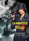 Louise Morstan et la Marmotte Rouge Le Forum