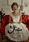 Une folie 