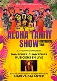 Aloha Tahiti Show & Mareva Galanter