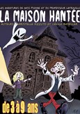 La Maison Hantée : Les aventures de Miss Pivoine et du Professeur Latrouille