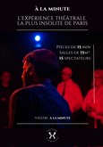 À la Minute � L'expérience théâtrale la plus insolite de Paris