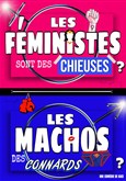 Les féministes sont des chieuses, les machos des connards ?