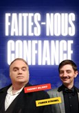 Faites-nous confiance Improvidence