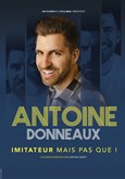 Antoine Donneaux dans Imitateur mais pas que ! Auditorium de Nimes - H�tel Atria