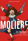 Tout Moli�re...ou presque ! L'Escale de Melun