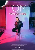 Tom Boudet vous dit quoi Th��tre � l'Ouest