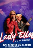 Lady Elles : � la vie, � la sc�ne