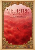 Meurtre d'un enfant du siècle