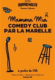 Mamma Mia ! Comedy Club Improvidence Bordeaux