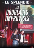 Les doublages improvisés
