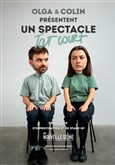 Olga et Colin présentent un Spectacle Tout Court