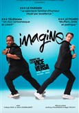 Les Vice Versa dans Imagine 