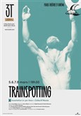 Trainspotting Les 3T - Th��tre du Troisi�me Type