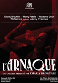 L'Arnaque, un cabaret présenté par Charly Broutille