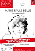 Marie Paule Belle : Un Soir entre Mille Thtre de Passy