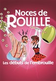 Noces de Rouille : les d�buts de l'embrouille 