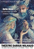 Barbe Bleue, le conte dont vous êtes le héros / l'héroïne