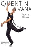 Quentin Vana dans Tout va Bien... Thtre  l'Ouest de Lyon