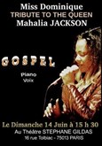Miss Dominique tribute to the Queen Mahalia Jackson Gospel