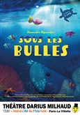 Sous les bulles