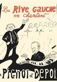 La Rive Gauche en chantant par Pignot et Depoix