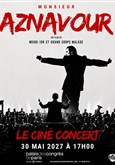Monsieur Aznavour en ciné-concert