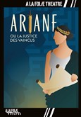 Ariane ou la justice des vaincus