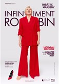 Muriel Robin dans Infiniment Robin Th��tre Marigny - Salle Marigny