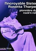 L'incroyable Sister Rosetta Tharpe
