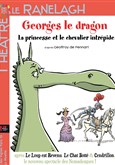 Georges le Dragon, la princesse et le chevalier intrépide