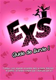 Exs, guide de survie Com�die de la Roseraie