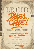 Le Cid pète un câble
