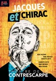 Jacques et Chirac Théâtre de la Contrescarpe
