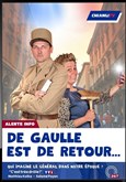 De Gaulle est de retour La comédie d'Amiens 