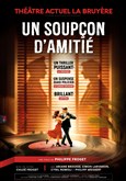Un soupçon d'amitié